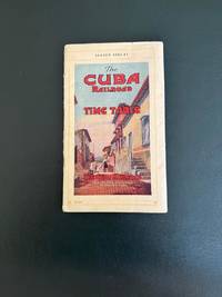 The Cuba Railroad Time Table.
