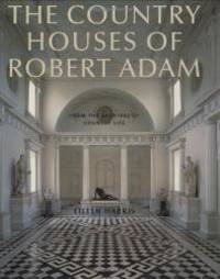 image of The Country Houses of Robert Adam: From the Archives of Country Life
