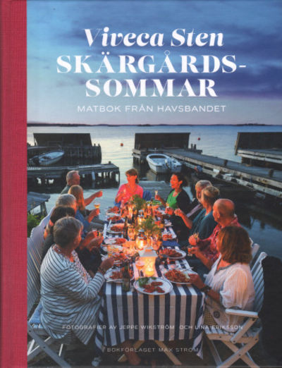 SKÄRGÅRDSSOMMAR. Matbok från havsbandet.