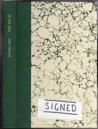 image of To the Hilt -(Limited Edition Numbered # 73 of 99, SIGNED By Dick Francis)-