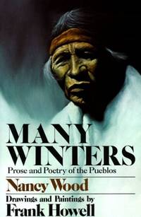 Many Winters: Prose and Poetry of the Pueblos