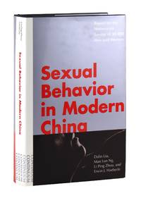 Sexual Behavior in Modern China: Report on the Nationwide Survey of 20,000 Men and Women