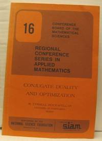 Conjugate Duality and Optimization.