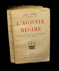 L'Agonie du Rgime - Panorama des hommes, des clans et des crimes  (1919 - 1925).
