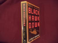 Black Hawk Down. A Story of Modern War.