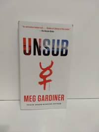 Unsub: a Novel (an Unsub Novel) by Meg Gardiner - 2018