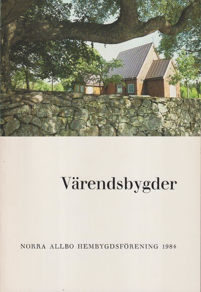 Värendsbygder 1984. [Utg. av] Norra Allbo…