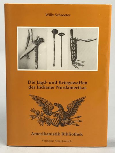 Die Jagd- und Kriegswaffen der Indianer…