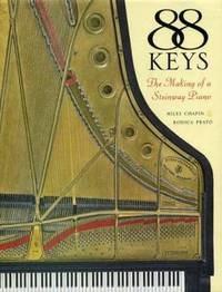 88 Keys : The Making of a Steinway Piano