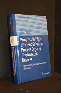 Progress in High-Efficient Solution Process Organic Photovoltaic Devices; Fundamentals,...