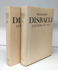 Benjamin Disraeli Letters: I: 1815-1834; II: 1835-1837