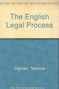 The English Legal Process by Ingman, Terence