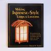 MAKING JAPANESE-STYLE LAMPS & LANTERNS