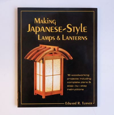 MAKING JAPANESE-STYLE LAMPS & LANTERNS