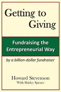 Getting to Giving : Fundraising the Entrepreneurial Way Generic Paper