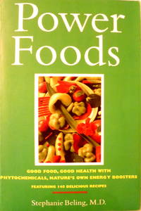 cover of Power Foods: Good Food, Good Health with Phytochemicals, Nature's Own Energy Boosters