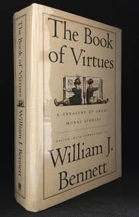 The Book of Virtues; A Treasury of Great Moral Stories