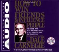 How to Win Friends and Influence People by Dale Carnegie - 1998-08-06