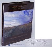 Abraham Lincoln Traveled This Way: The America Lincoln Knew by SHAW, Robert (photography); BURLINGTON, Michael (narrative) - 2011