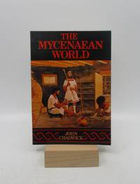 The Mycenaean World by Chadwick, John - 1988