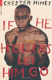 image of If He Hollers Let Him Go (Serpent's Tail Classics)