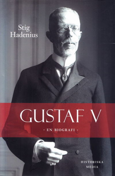 Gustaf V. En biografi.