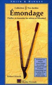 Émondage (Tailler et émonder les arbres et arbustes) by Robert Kourik - Paperback - 1999 - from Librairie La Foret des livres (SKU: R169)