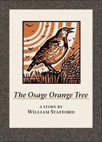 The Osage Orange Tree : A Story by William Stafford