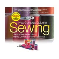 The New Complete Guide to Sewing: Step-by-step Techniquest for Making Clothes and Home...