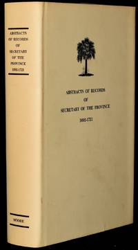ABSTRACTS OF THE SECRETARY OF THE PROVINCE 1692-1721