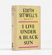 I Live Under a Black Sun. by SITWELL, Edith - 1937