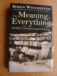 The Meaning of Everything by Winchester, Simon - 2003