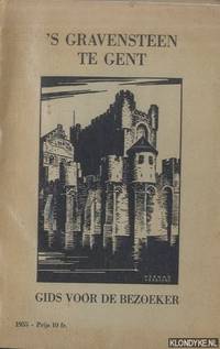 's-Gravensteen te Gent. Gids voor de bezoeker by Diverse auteurs - Paperback - 1955 - from Klondyke (SKU: 00244757)