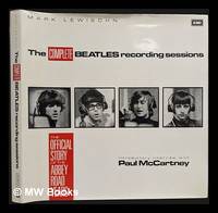 The complete Beatles recording sessions : the official story of the Abbey Road years / Mark...