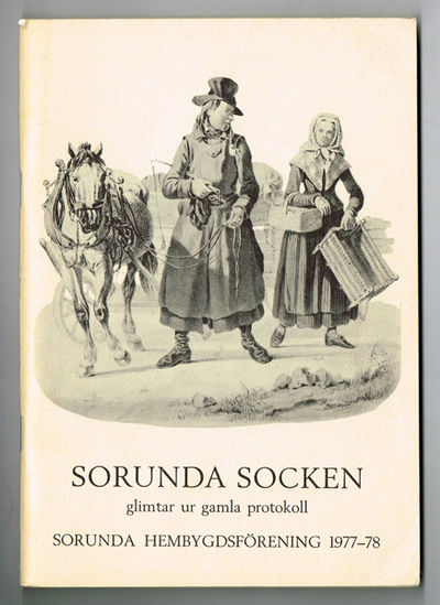 Sorunda Socken. Glimtar ur gamla protokoll.…