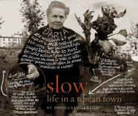 Slow : Life in a Tuscan Town