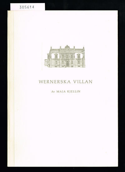 Wernerska villan i Göteborg. Dess ägare och…