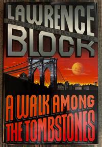 A Walk Among the Tombstones by Block, Lawrence - 1992