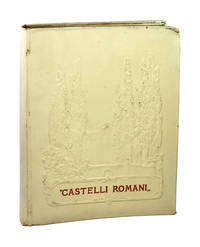 Castelli Romani: An Account of Certain Towns and Villages in Latium