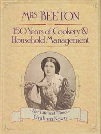 Mrs Beeton: 150 Years of Cookery