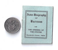 AUTOBIOGRAPHY OF BARNUM OR THE OPENING OF THE OYSTER