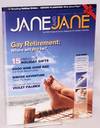 Jane and Jane: The first home & family magazine for lesbian lifestyles; vol. 1, #3, Winter 2006; Gay retirement