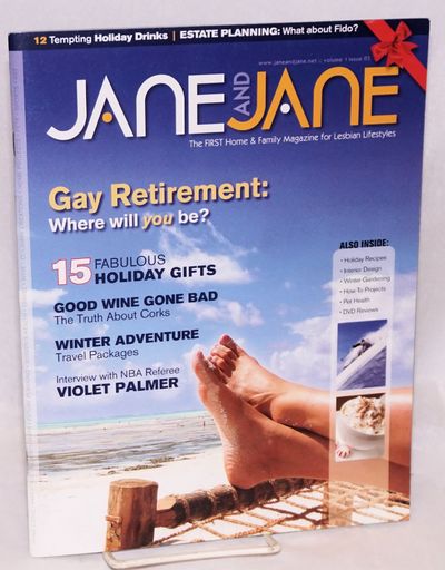 Jane and Jane: The first home & family magazine for lesbian lifestyles; vol. 1, #3, Winter 2006; Gay retirement