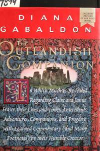 The Outlandish Companion: In Which Much Is Revealed Regarding Claire and Jamie Fraser. (Outlander) by Diana Gabaldon - 1st Edition 2nd Printing - 2001 - from MAD HATTER BOOKSTORE (SKU: 009894)