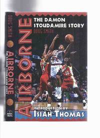 cover of The Damon Stoudamire Story: Airborne --signed By Damon Stoudamire and Doug Smith ( NBA / National Basketball Association / Toronto Raptors )