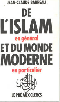 De l'islam en général et du monde moderne en particulier