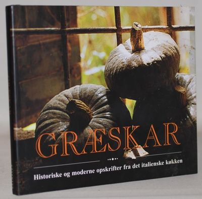 Græskar - historiske og moderne opskrifter fra…