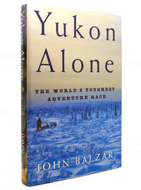 YUKON ALONE The World's Toughest Adventure Race