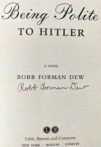 BEING POLITE TO HITLER (SIGNED)