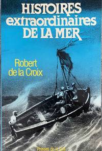 cover of Histoires extraordinaires de la mer (French Edition)